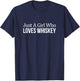 Just A Girl Who Loves Whiskey T-Shirt - T-Shirt | Navy