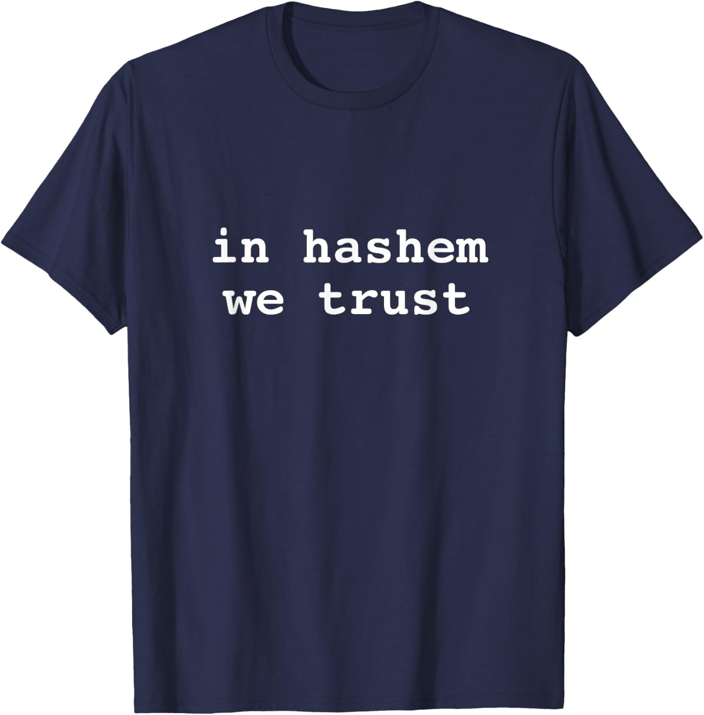 In Hashem We trust Hebrew Jewish In God We Trust Bitachon T-Shirt - T-Shirt | Navy