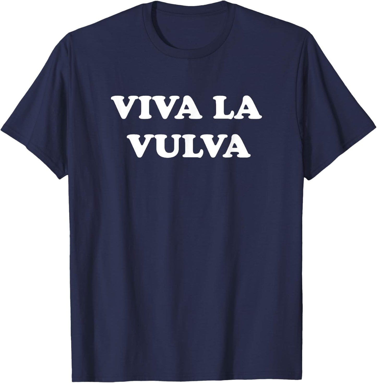Viva La Vulva T-Shirt - T-Shirt | Navy