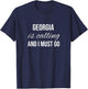 Georgia Is Calling And I Must Go - Vacation Roots Georgia T-Shirt - T-Shirt | Navy