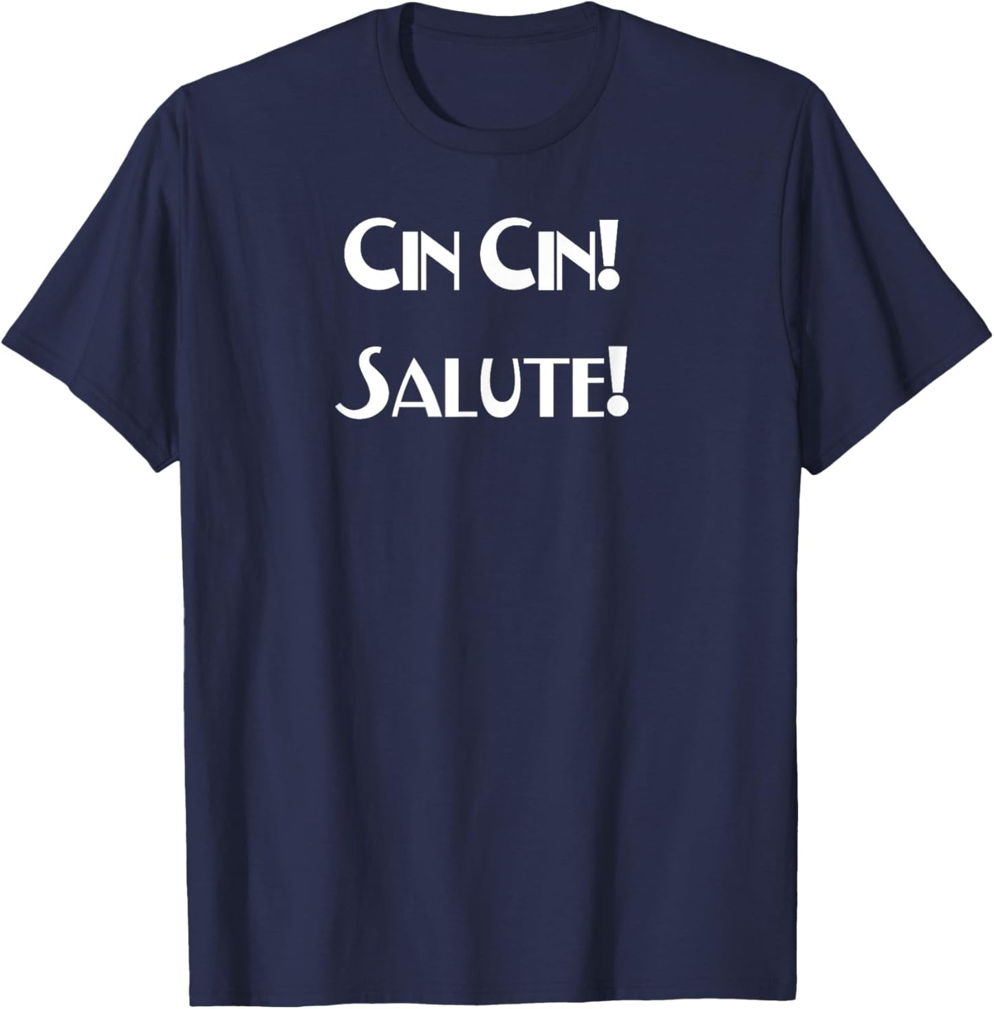 Cin Cin & Salute - Italian Toast to Good Health T-Shirt - T-Shirt | Navy