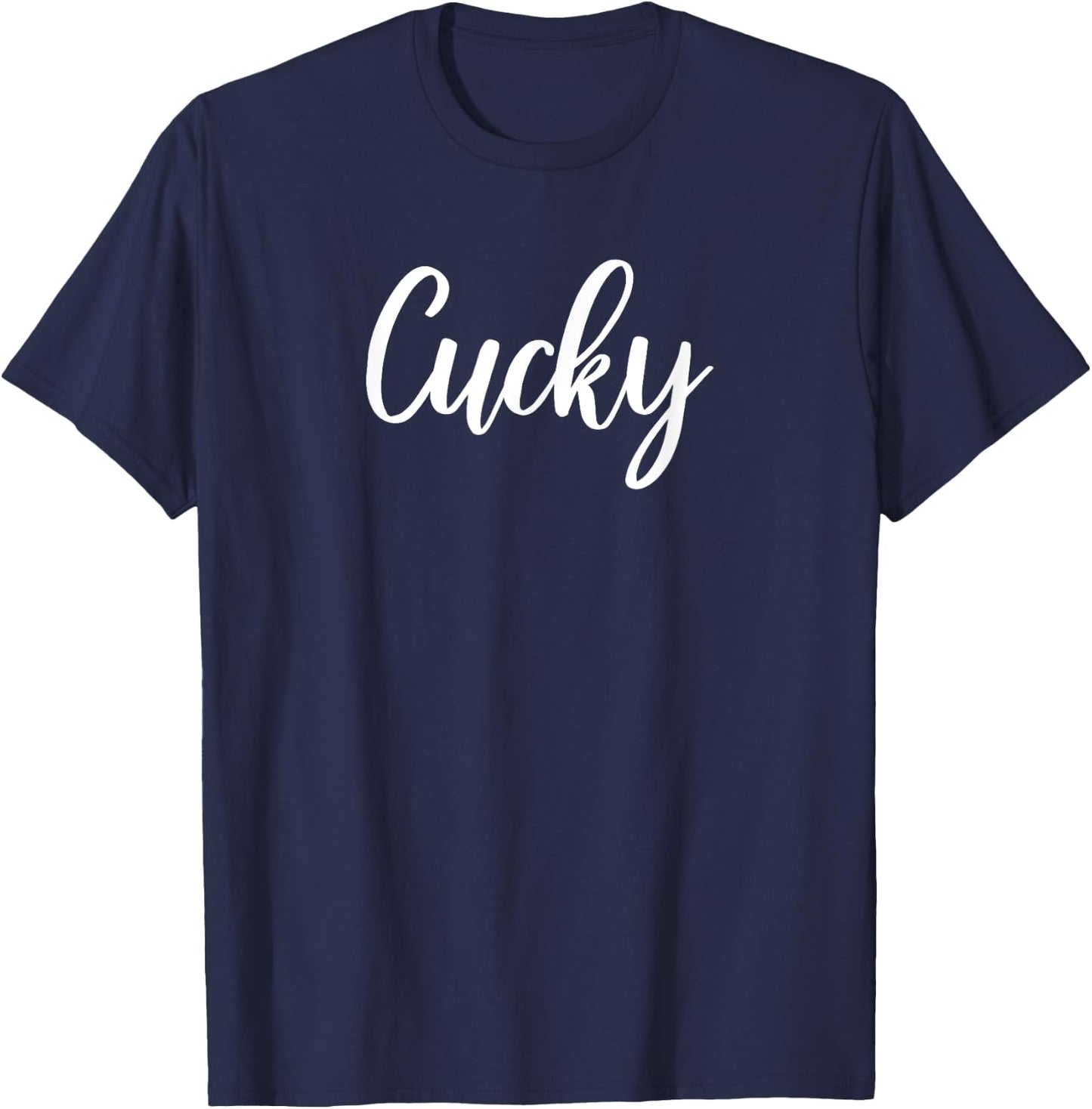 Cuckold Fetish - Cucky T-Shirt - T-Shirt | Navy