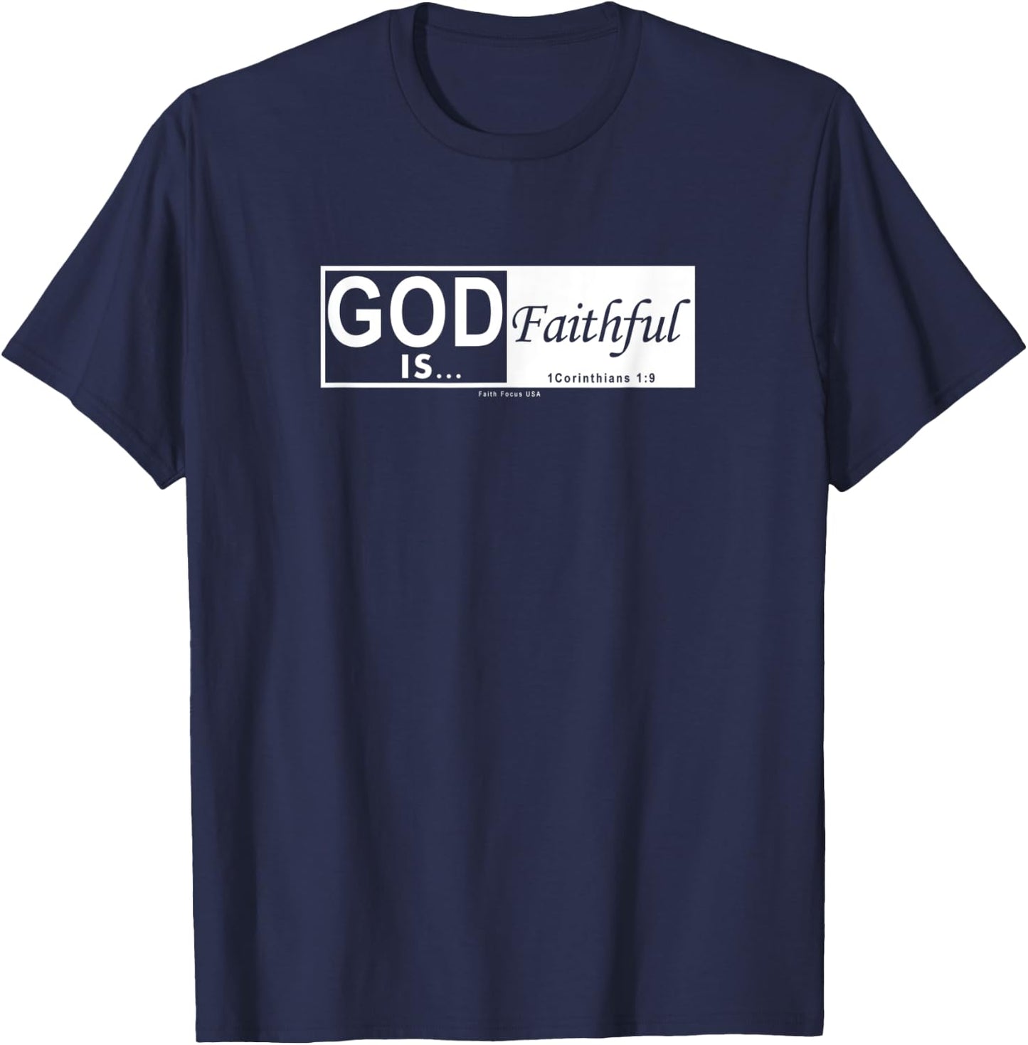 God is Faithful - Christian Men & Women of Faith Printed T-Shirt - T-Shirt | Navy
