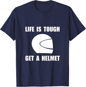 Life Tough Get Helmet Funny T-Shirt - T-Shirt | Navy
