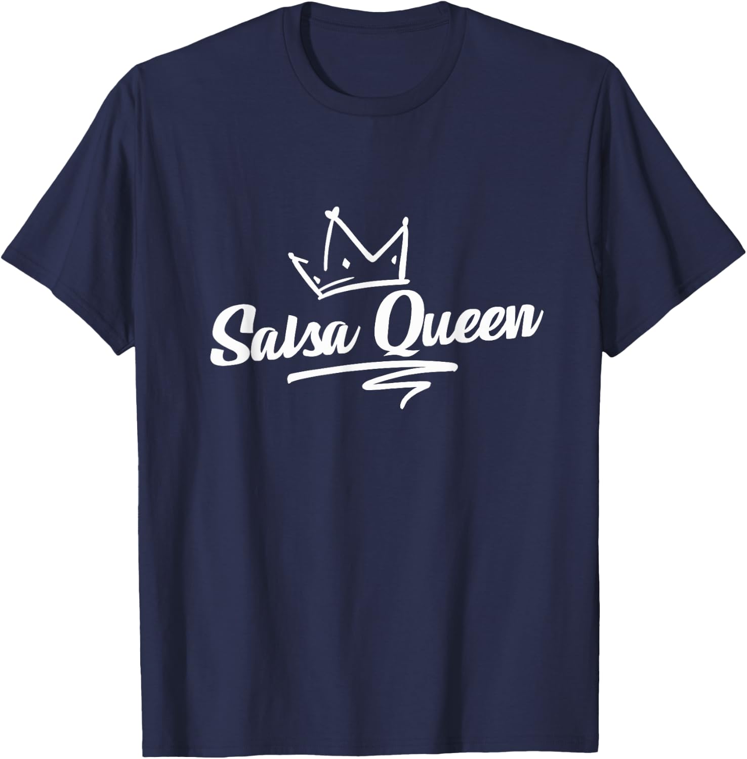 Proud Salsa Dance Queen Gift Salsa Lover Women Dancers T-Shirt - T-Shirt | Navy