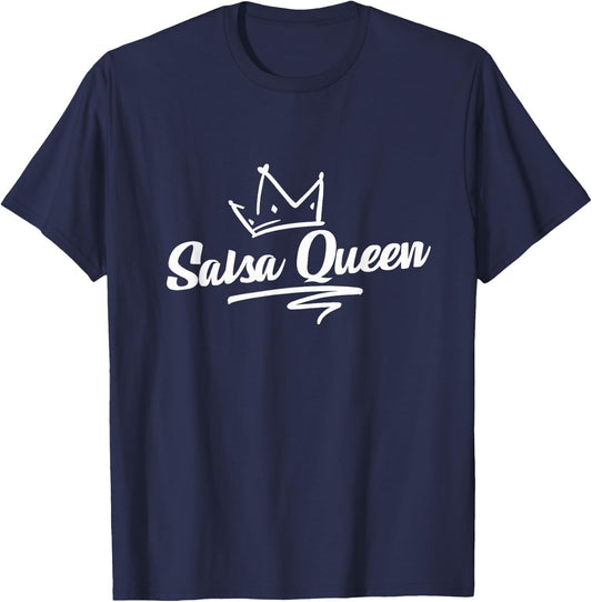 Proud Salsa Dance Queen Gift Salsa Lover Women Dancers T-Shirt - T-Shirt | Navy