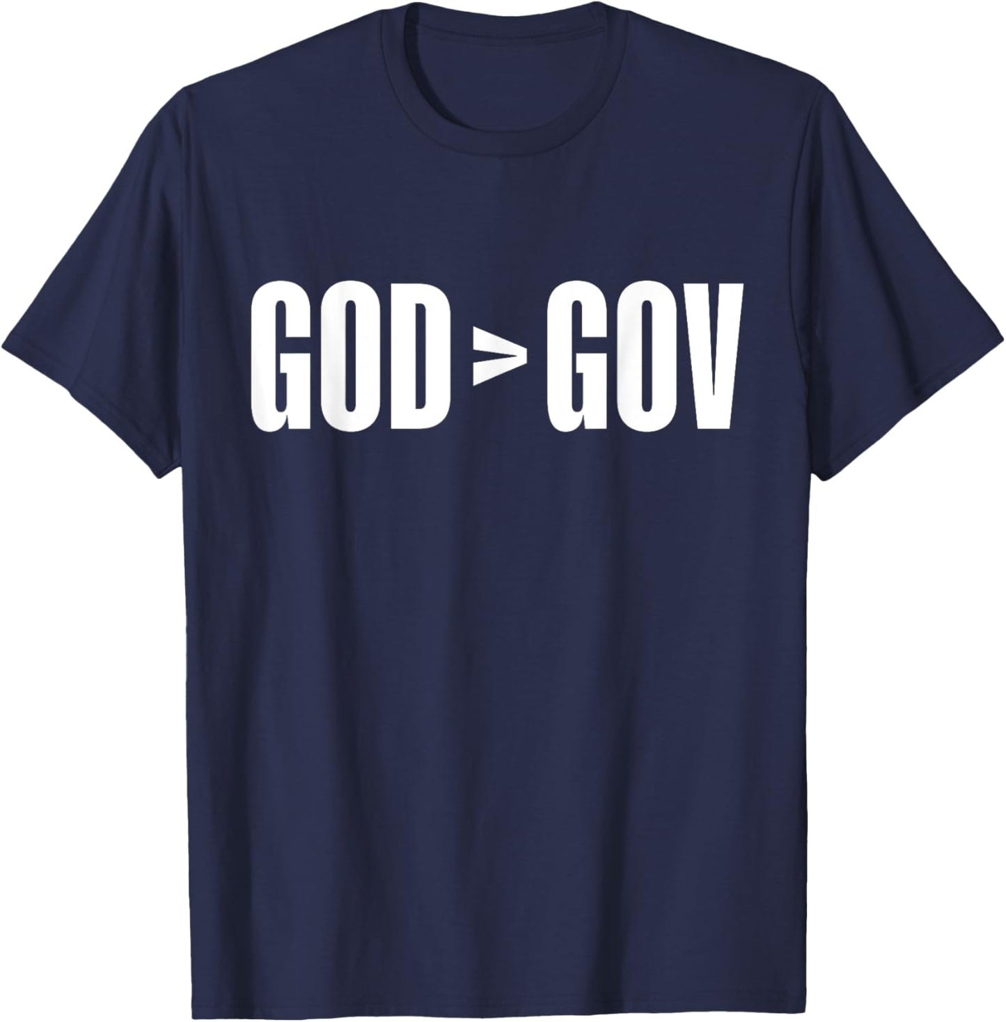 God Is Greater Than Government God > Gov Anti-Government T-Shirt - T-Shirt | Navy