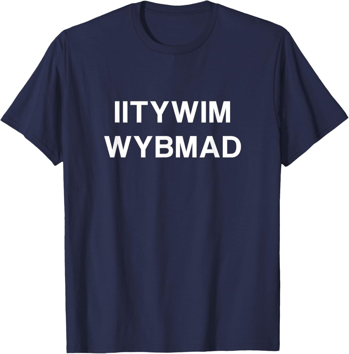 If I Tell You What It Means Will You Buy Me A Drink T-Shirt - T-Shirt | Navy
