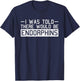 Endorphins Fitness Funny Gym Work-out Training Exercise T-Shirt - T-Shirt | Navy