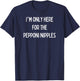 Fun Graphic-I'm Only Here For The Pepperoni Nipples T-Shirt - T-Shirt | Navy