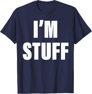 I'm Stuff Funny Couple I Was Doing Stuff T-Shirt - T-Shirt | Navy