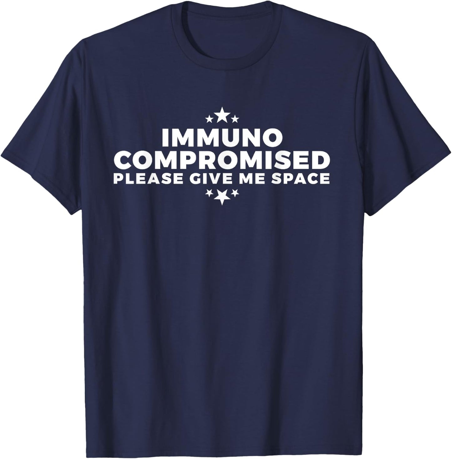 Immunocompromised - Please Give Me Space T-Shirt - T-Shirt | Navy