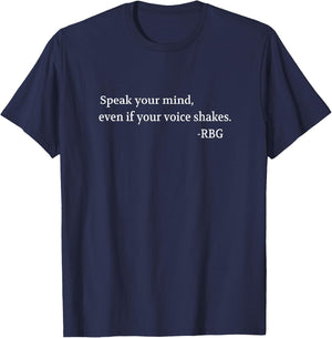 Speak Your Mind Even If Your Voice Shakes Quotes feminist T-Shirt - T-Shirt | Navy