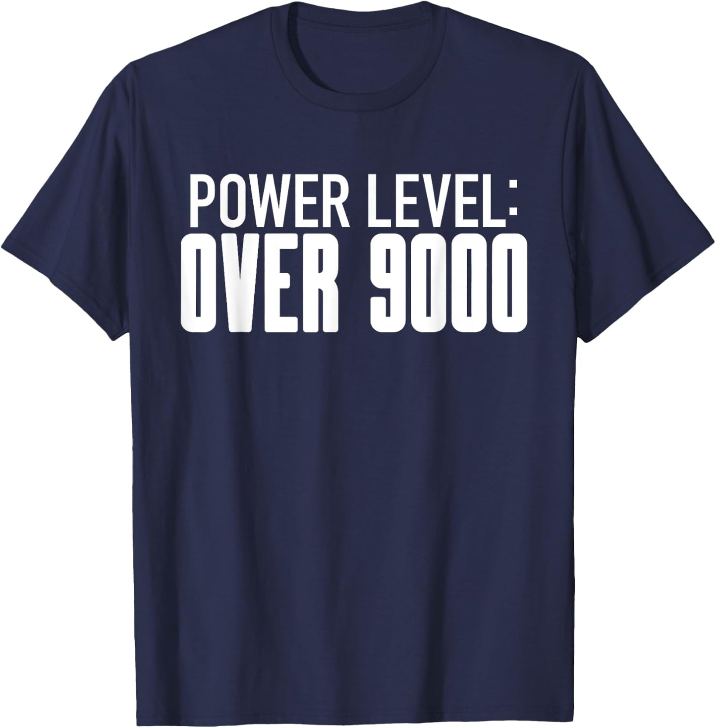 Power Level Over 9000 - Fun Cool Meme Workout Weight Lifting T-Shirt - T-Shirt | Navy