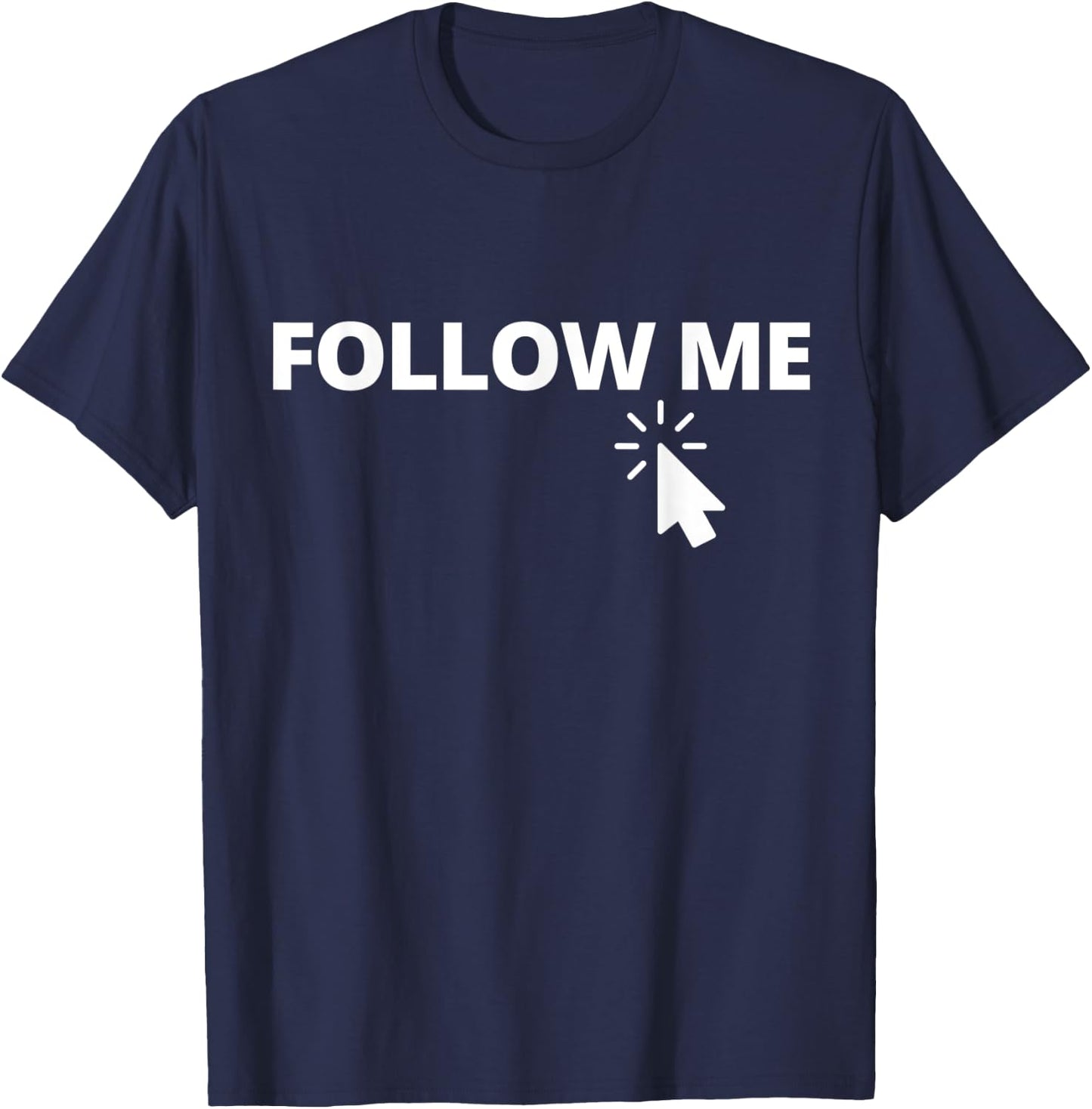 Follow Me on Social Media Content Creator Vlogger Streamer T-Shirt - T-Shirt | Navy