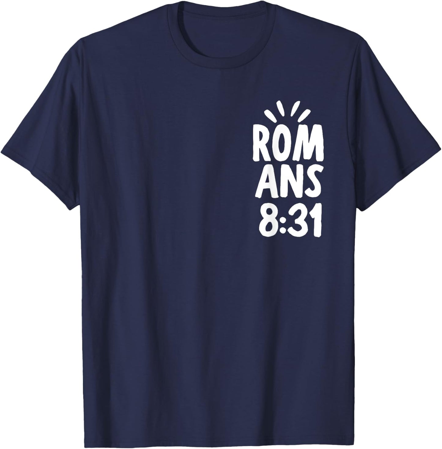 If God Is For Us Who Can Be Against Us - Front and Back T-Shirt - T-Shirt | Navy