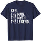 KEN. THE MAN. THE MYTH. THE LEGEND. Funny Gift T-Shirt - T-Shirt | Navy