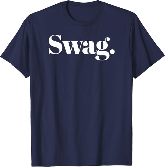 That Says Swag - That Says The Word Swag T-Shirt - T-Shirt | Navy