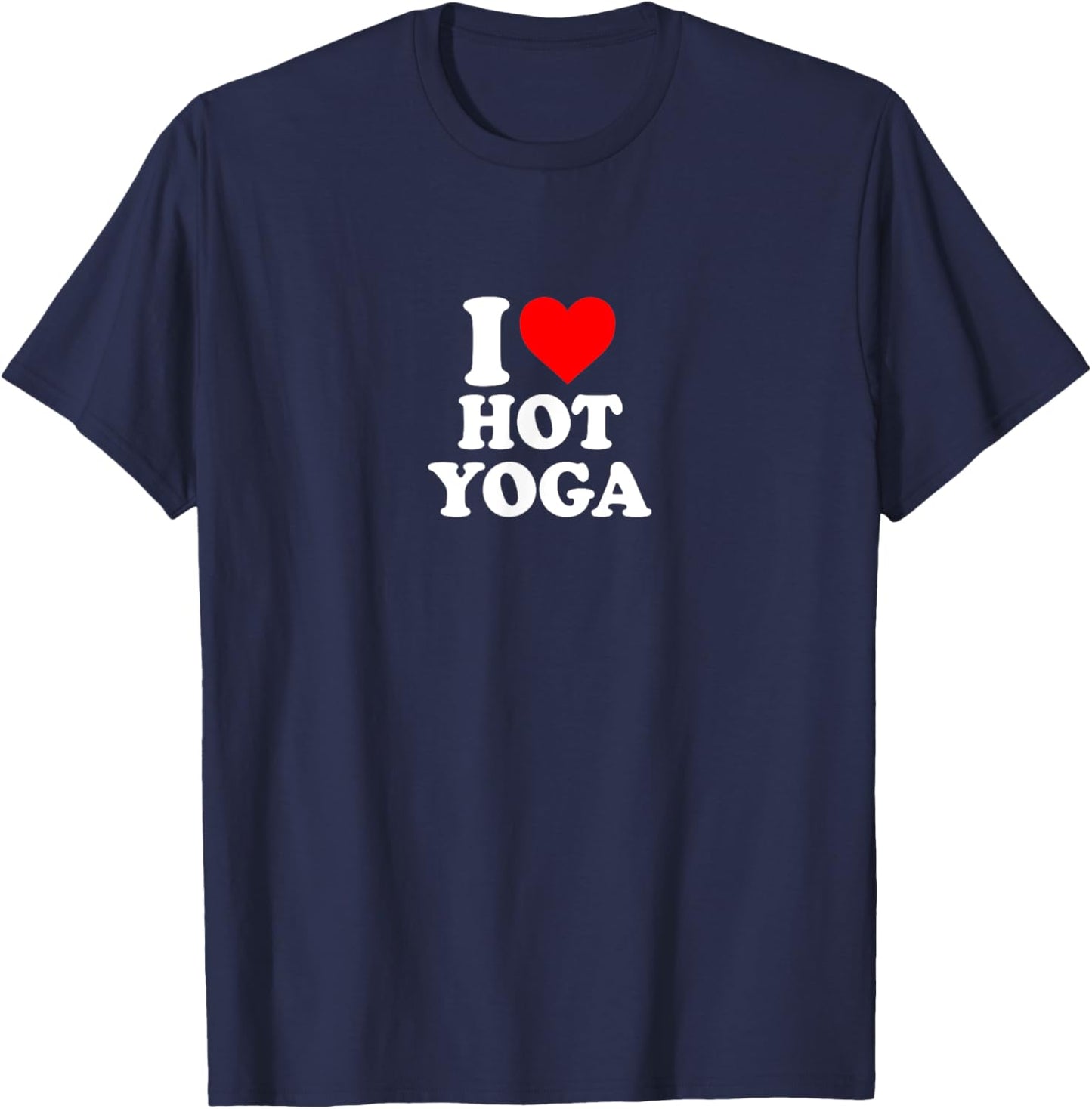 I Love Heart Hot Yoga Simple Cute Funny T-Shirt - T-Shirt | Navy