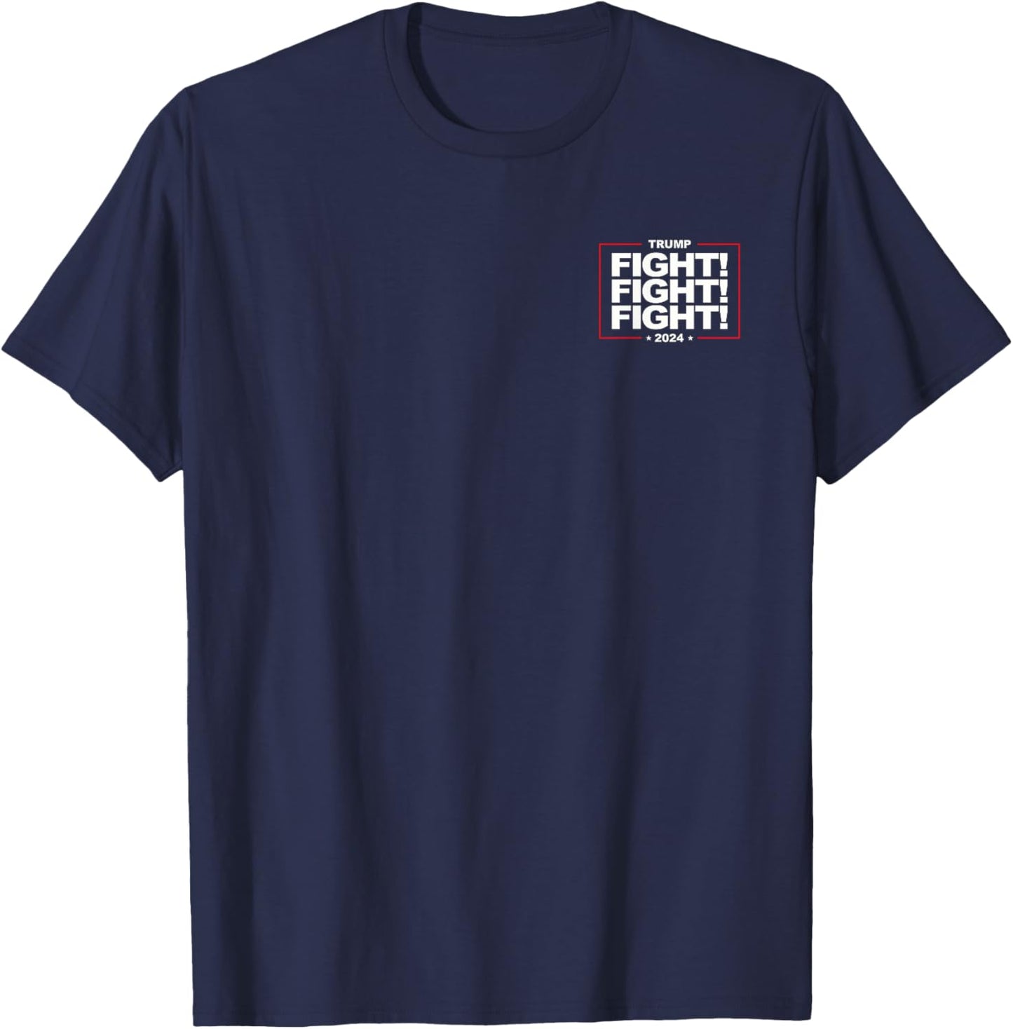 Fight! Fight! Fight! Fight Fight Fight Trump 2024 Quote T-Shirt - T-Shirt | Navy