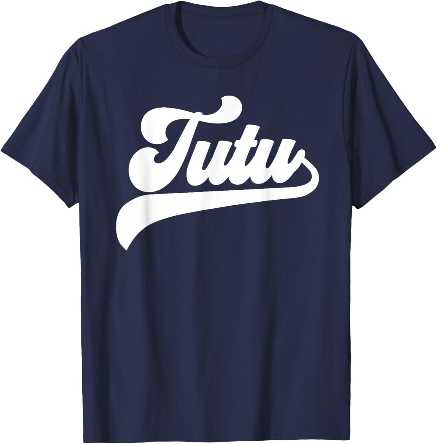 Tutu Gifts Mother's Day Tutu T-Shirt - T-Shirt | Navy