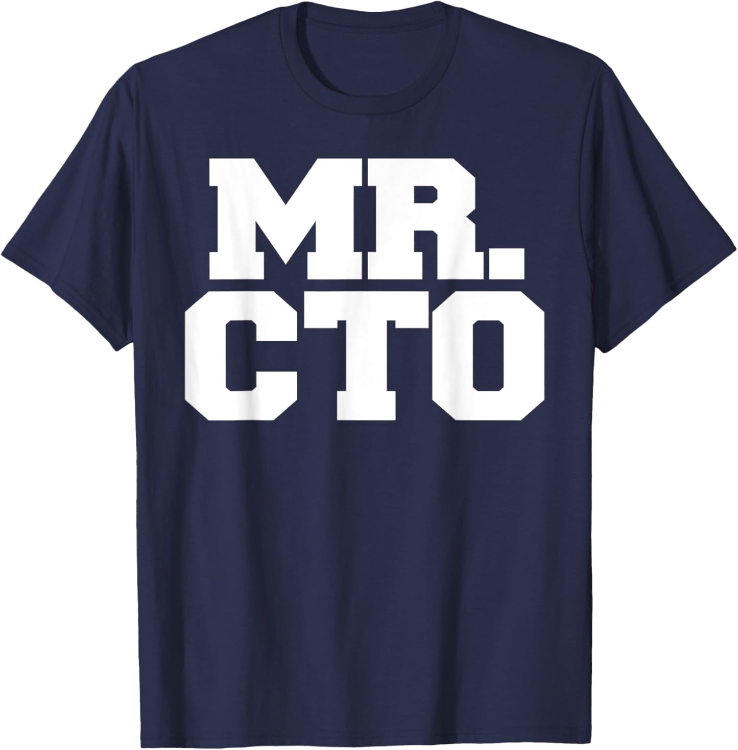 Mr. CTO funny entrepreneur Mr. CTO T-Shirt - T-Shirt | Navy