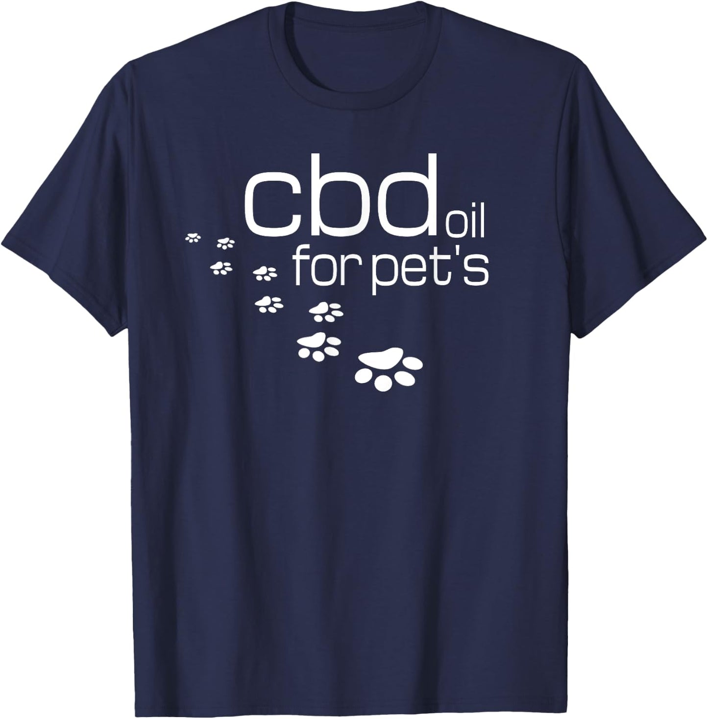 CBD For Pets Hemp Treats Cannabis Oil Cats Dogs CBD Oil T-Shirt - T-Shirt | Navy