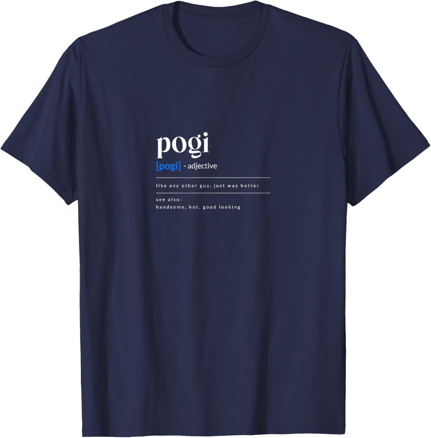 Pogi Design for Proud Pinoys T-Shirt - T-Shirt | Navy