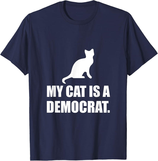 My Cat Is A Democrat Funny Political Men Women Girls Kids T-Shirt - T-Shirt | Navy