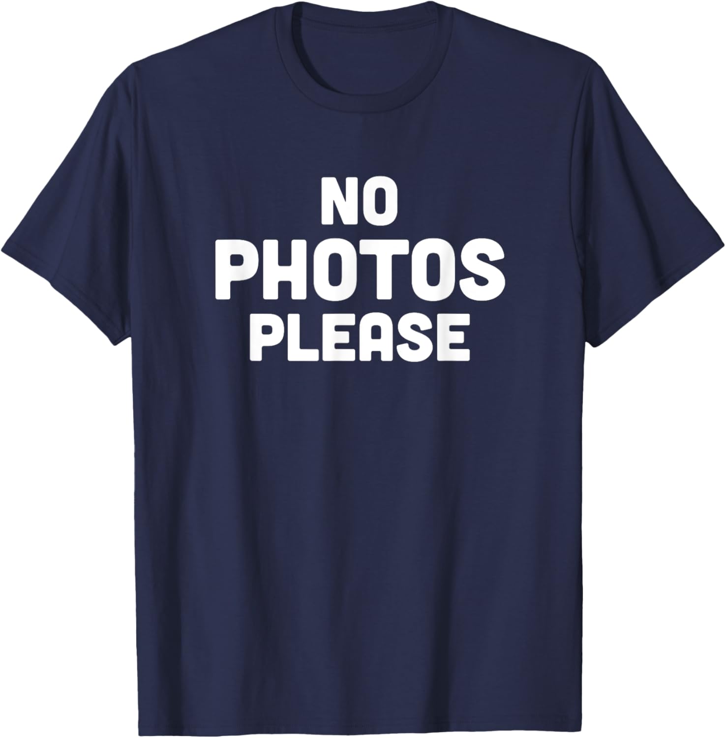 No Photos Please T-Shirt - T-Shirt | Navy