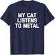 Funny Cat Shirt: My Cat Listens To Metal funny cool Men Women Kids T-Shirt - T-Shirt | Navy