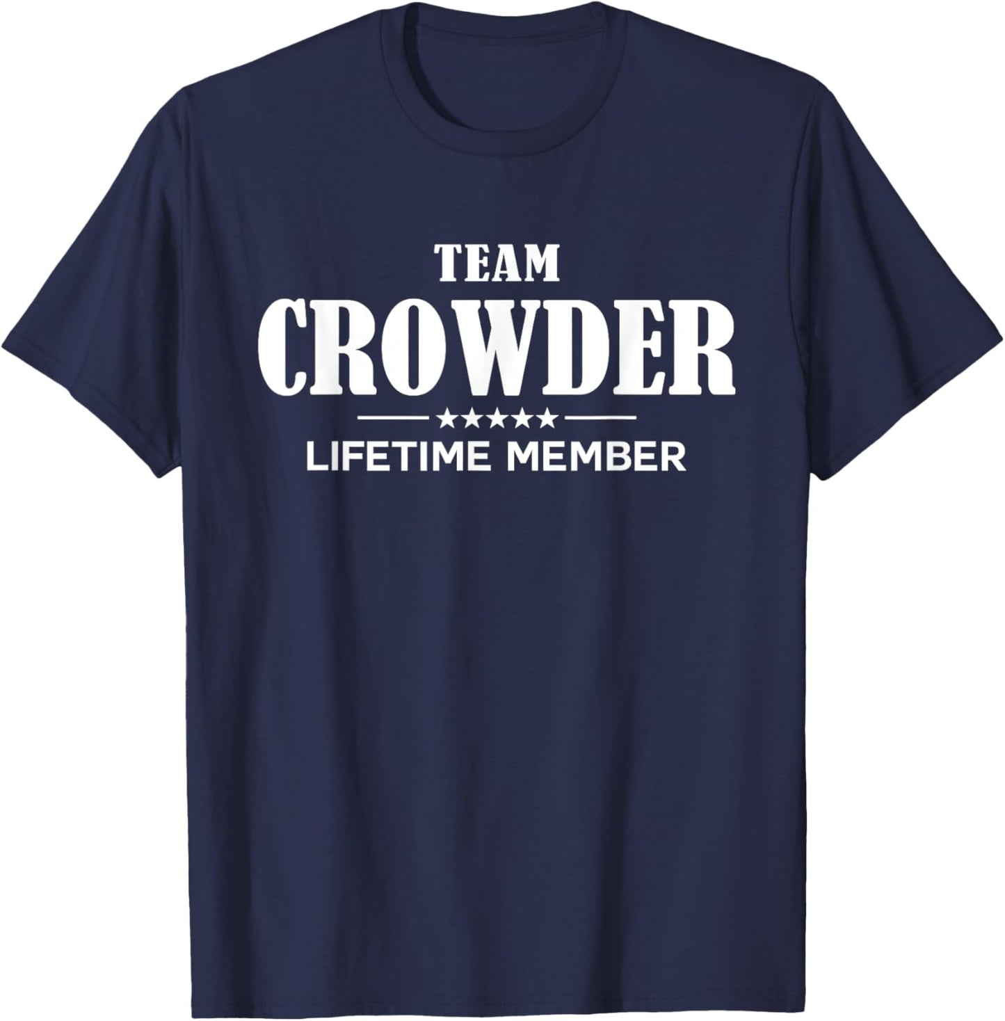 Team CROWDER Lifetime Member CROWDER Family T-Shirt - T-Shirt | Navy