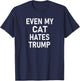 Even My Cat Hates Trump, Funny, Jokes, Sarcastic, Liberal Men Women Kids T-Shirt - T-Shirt | Navy