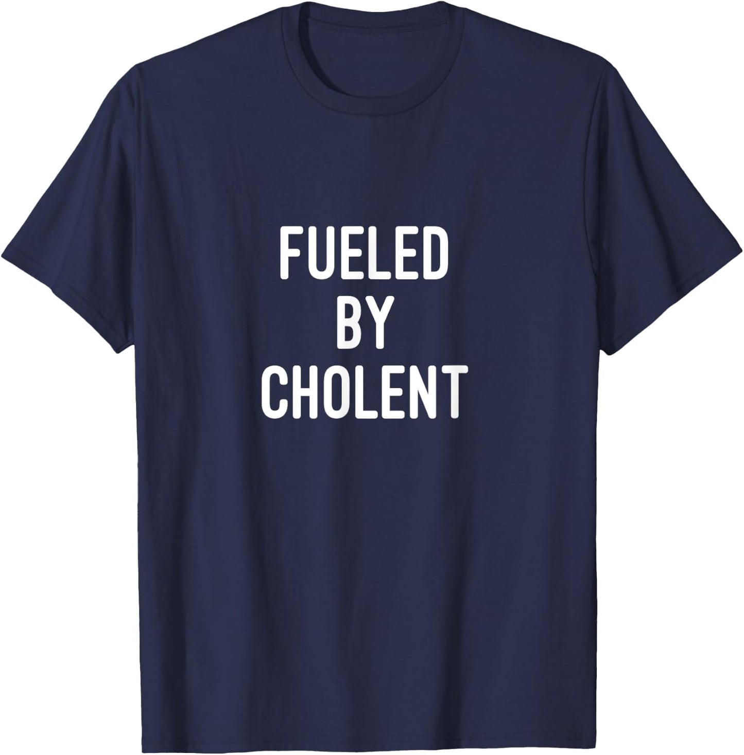 Fueled By Cholent Jewish Food Shabbat Kosher Gym Apparel T-Shirt - T-Shirt | Navy