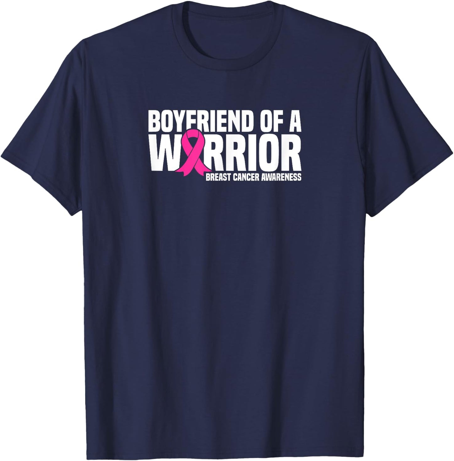 Boyfriend of a Warrior Pink Ribbon Breast Cancer Awareness T-Shirt - T-Shirt | Navy