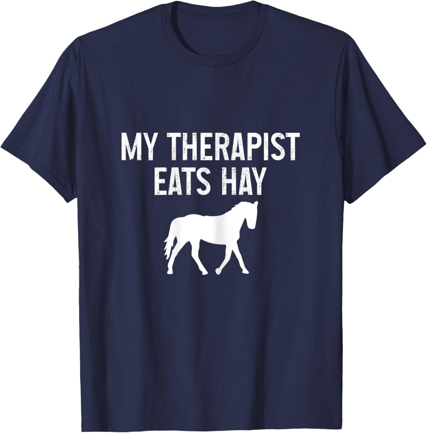 Horse My Therapist Eats Hay Funny Horseback Riding Vintage T-Shirt - T-Shirt | Navy