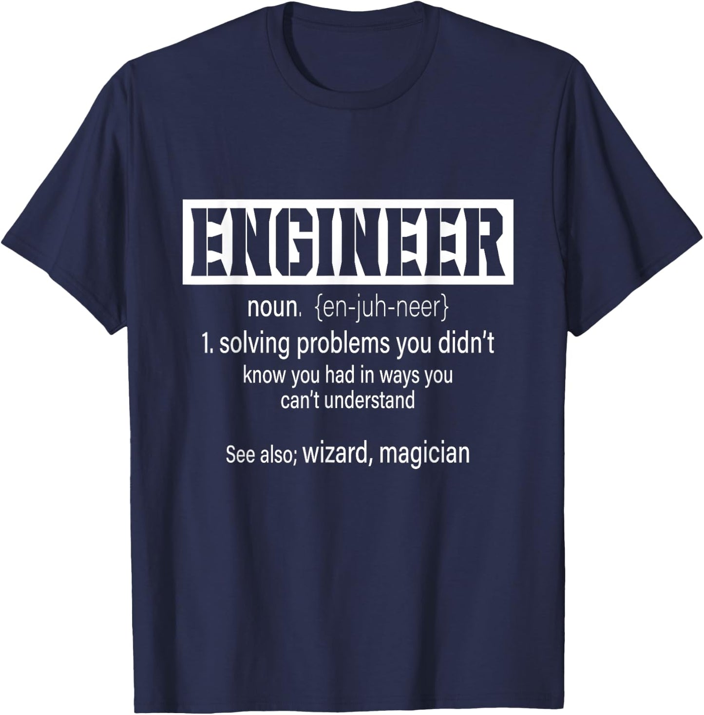 Engineer Funny Dictionary Definition Engineering Students T-Shirt - T-Shirt | Navy