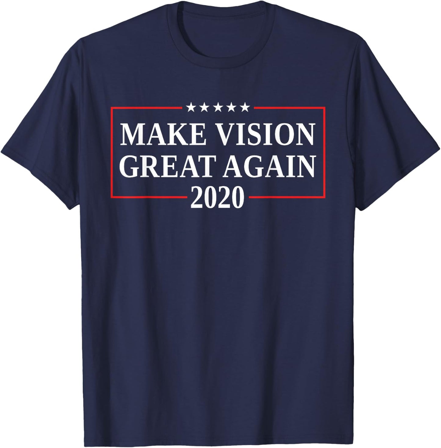 Funny Optometrist Gifts Men Eye Doctor 2020 Vision Glasses T-Shirt - T-Shirt | Navy
