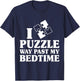 Funny I Puzzle Way Past My Bedtime Cute Jigsaw Puzzle T-Shirt - T-Shirt | Navy