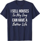 I Sell Houses So My Dog Can Have a Better Life Realtor Agent Women T-Shirt - T-Shirt | Navy