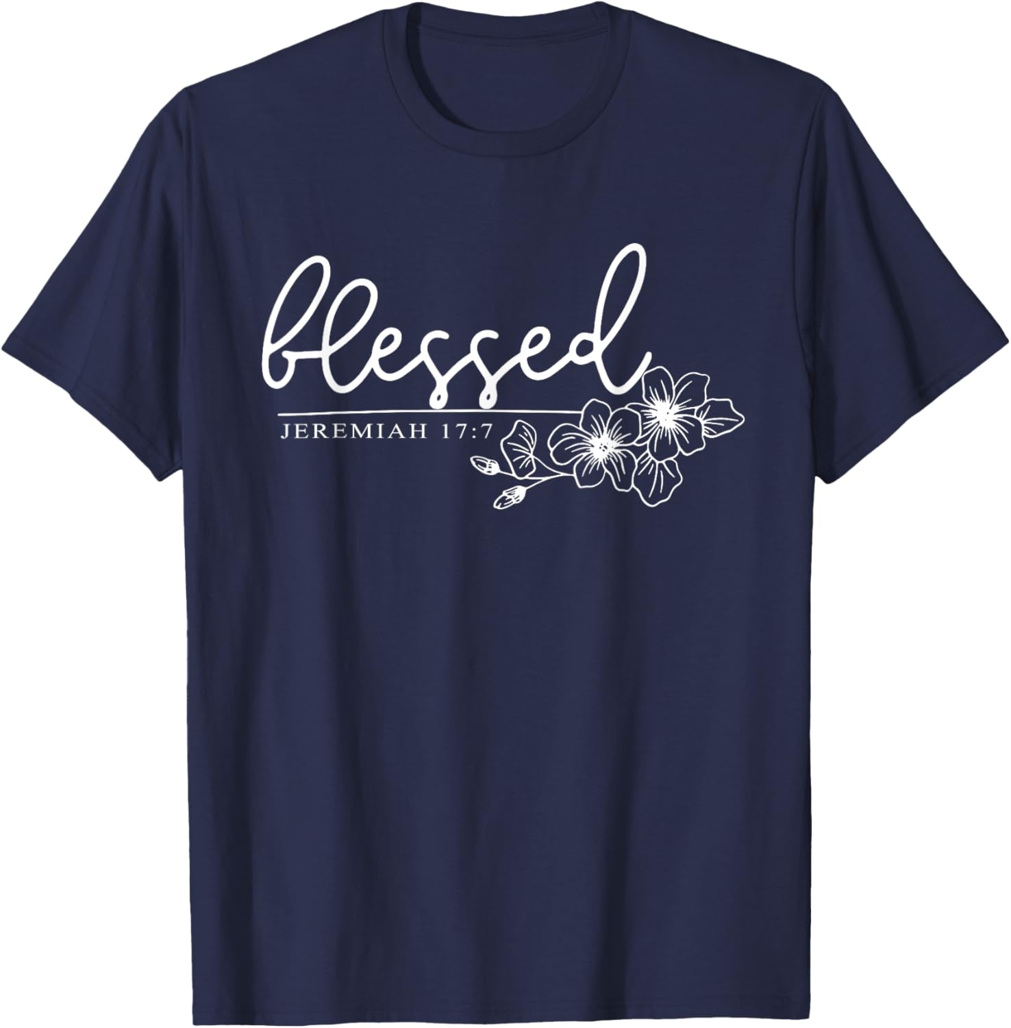 Blessed Jeremiah 17:7, Women Christian Faith, Bible Verse T-Shirt - T-Shirt | Navy