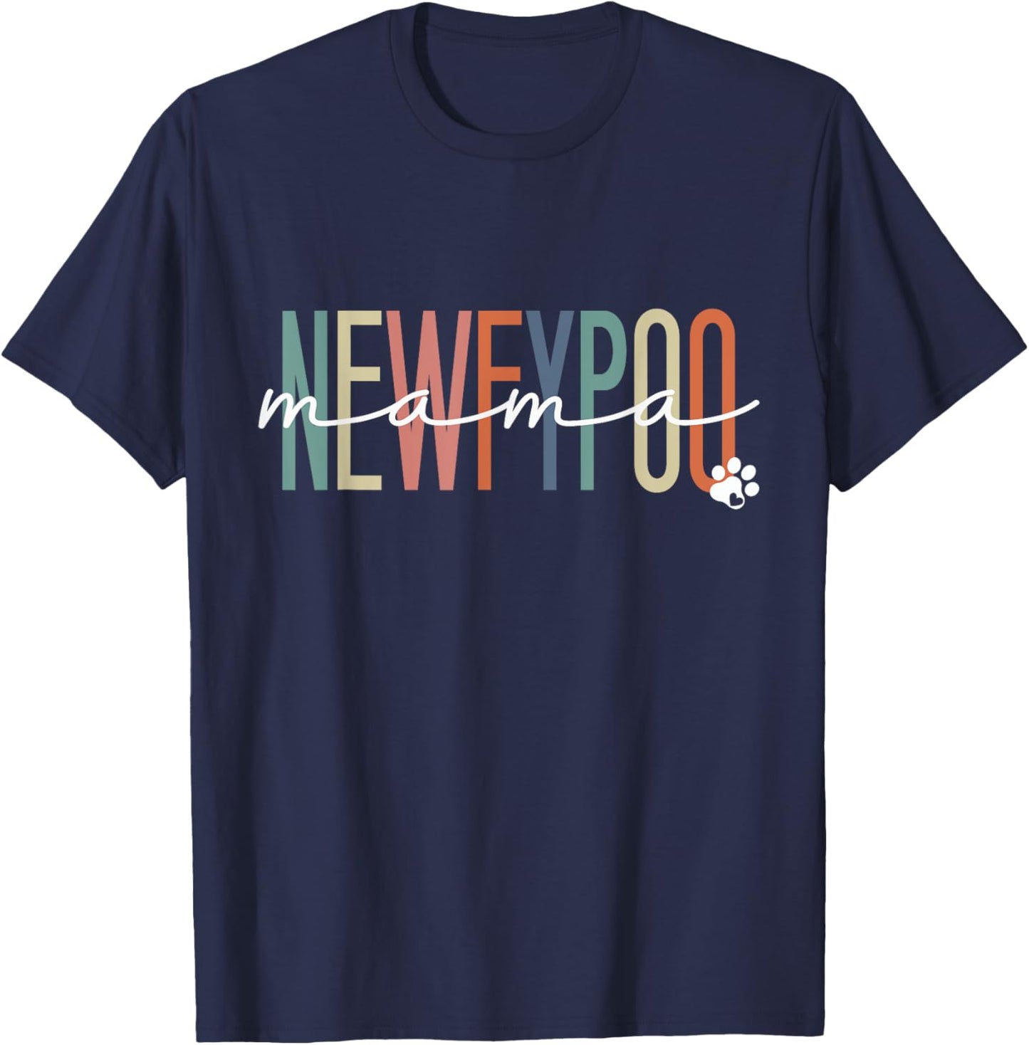 Newfypoo Mama Newfypoo Dog Mom Mother's Day Men Women Girls Kids T-Shirt - T-Shirt | Navy