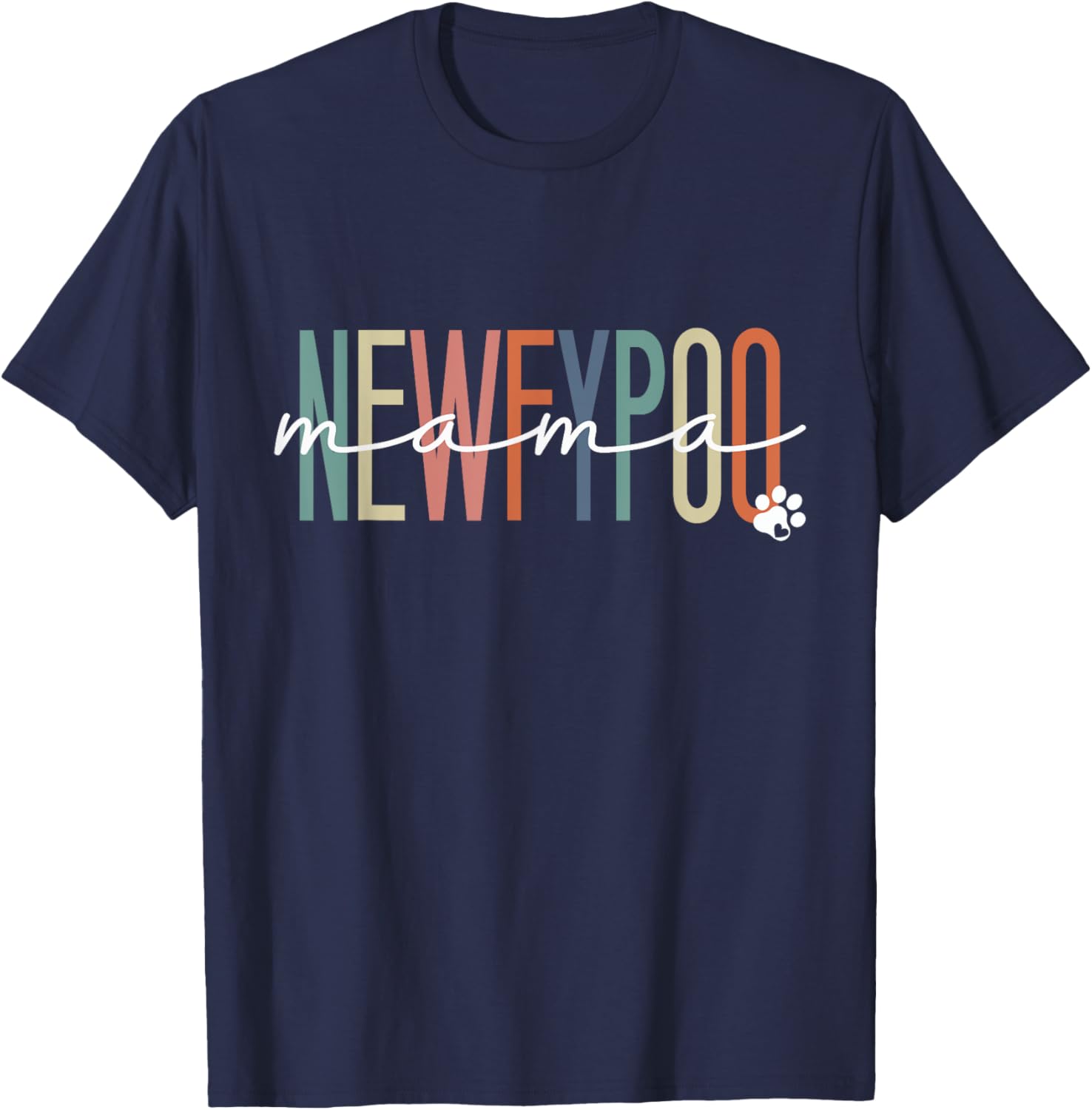 Newfypoo Mama Newfypoo Dog Mom Mother's Day Men Women Girls Kids T-Shirt - T-Shirt | Navy