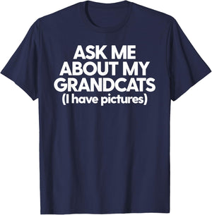 Grandcats Cat Grandmom Granddad Ask Me About My Grandcats Men Women T-Shirt - T-Shirt | Navy