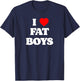 I Love Fat Boys Funny Lineman Lover Football Fan Graphic T-Shirt - T-Shirt | Navy