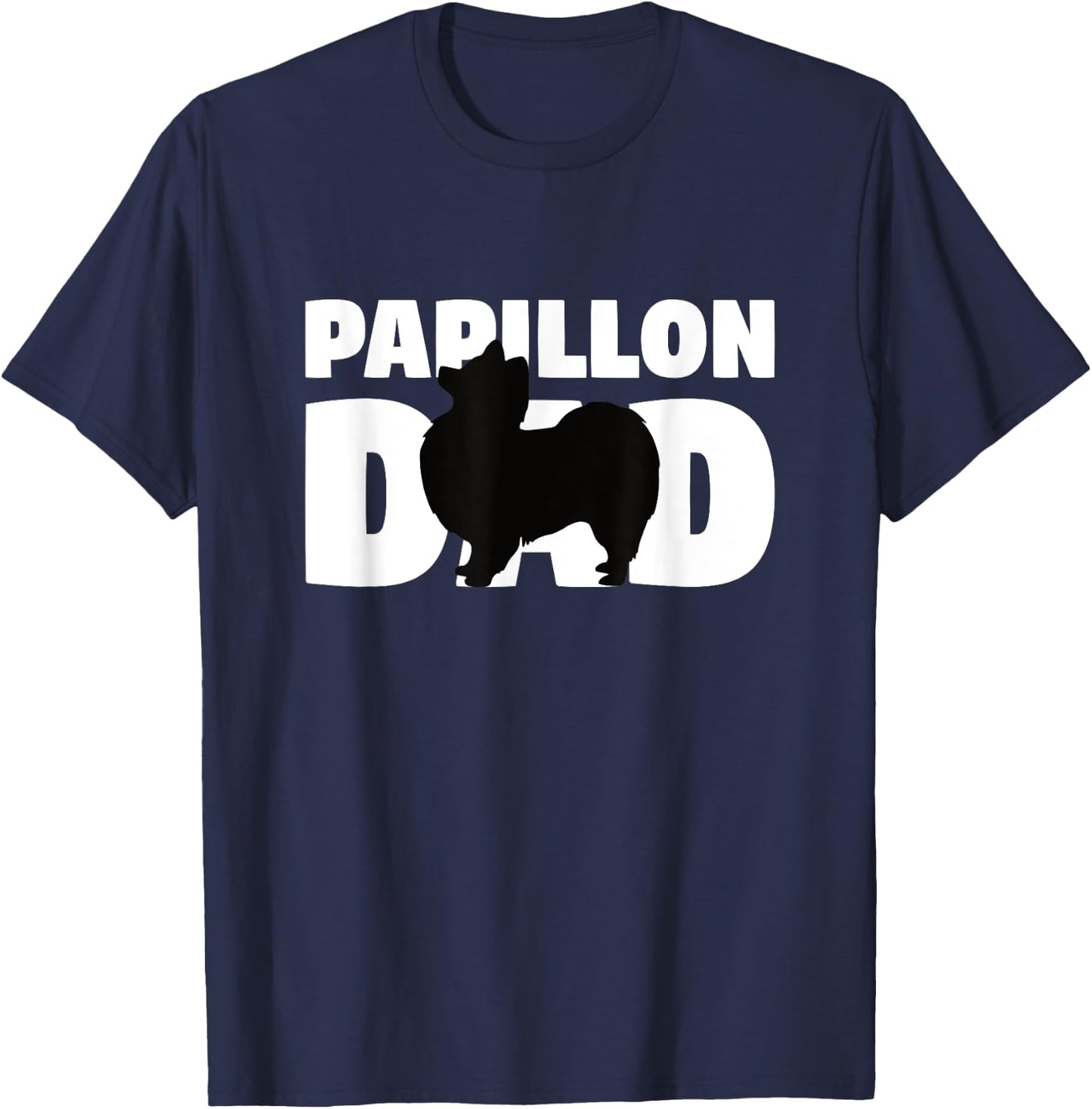 Papillon Gift Dog Father 'Papillon Dad' Funny Papillon T-Shirt - T-Shirt | Navy