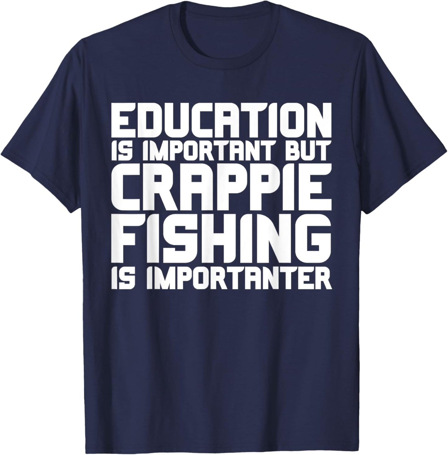 Have a Crappies Day, Funny Crappie Panfish Fishing T-Shirt - T-Shirt | Navy