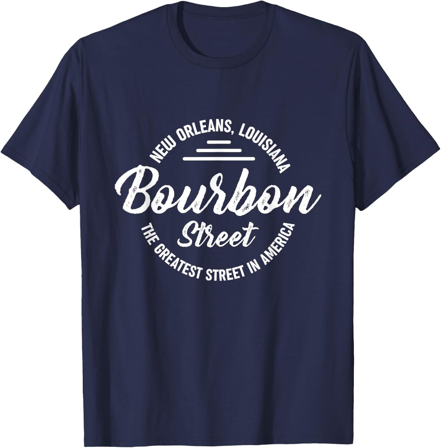 Louisiana New Orleans Bourbon Street Greatest In America T-Shirt - T-Shirt | Navy
