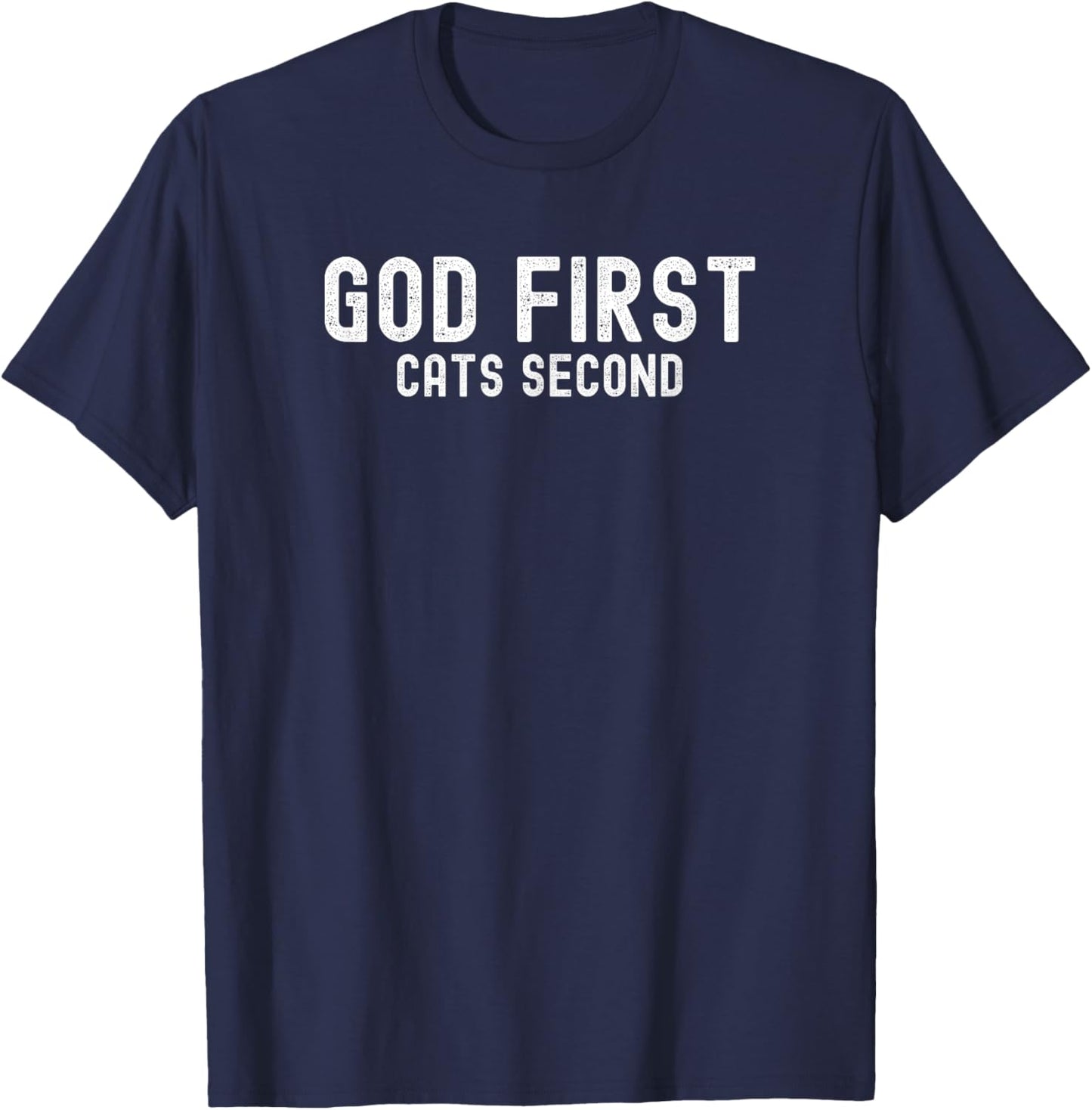 God First Cats Second - Funny Cat Lover T-Shirt - T-Shirt | Navy