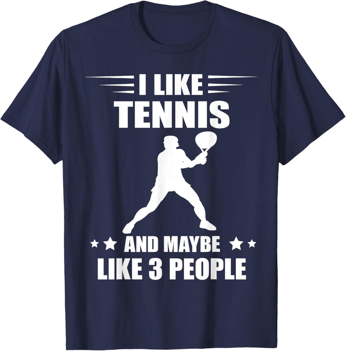 Tennis Player I Like Tennis Racket Sport Tennis Lover Tennis T-Shirt - T-Shirt | Navy